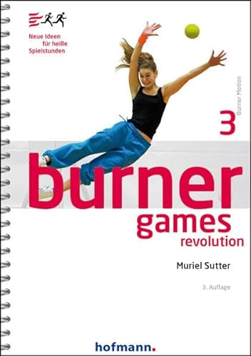 Burner Games Revolution: Neue Ideen für heiße Spielstunden (Burner Motion)